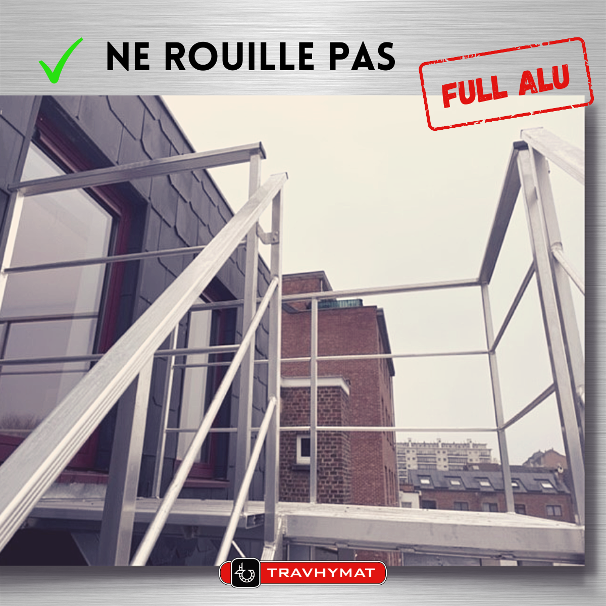 travhymat chantier sur mesure Solidaris Wavre aluminium escalier